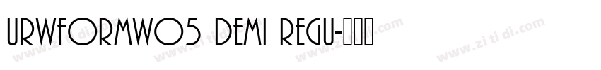URWFormWo5 Demi Regu字体转换